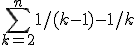  \sum_{k=2}^n 1/(k-1) -1/k